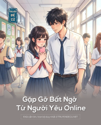 Gặp Gỡ Bất Ngờ Từ Người Yêu Online
