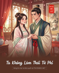 Ta Không Làm Thái Tử Phi