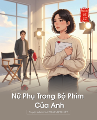 Nữ Phụ Trong Bộ Phim Của Anh