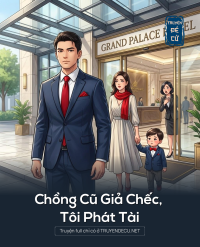 Chồng Cũ Giả Chếc, Tôi Phát Tài