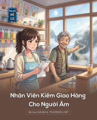 Nhân Viên Kiêm Giao Hàng Cho Người Âm
