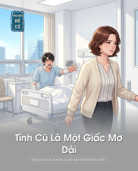 Tình Cũ Là Một Giấc Mơ Dài