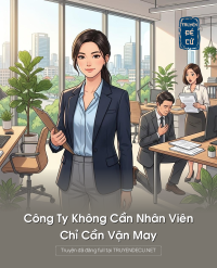 Công Ty Không Cần Nhân Viên, Chỉ Cần Vận May