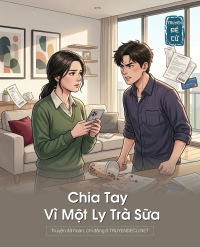Chia Tay Vì Một Ly Trà Sữa