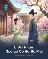 Li Đại Nhân Sao Lại Có Hai Bộ Mặt
