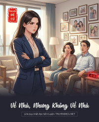 Về Nhà, Nhưng Không Về Nhà