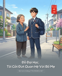 Đỗ Đại Học, Tôi Cắt Đứt Quan Hệ Với Bố Mẹ