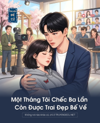 Một Tháng Tôi Chếc Ba Lần Còn Được Trai Đẹp Bế Về