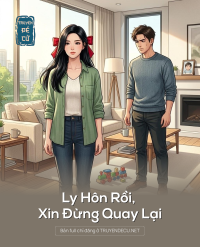 Ly Hôn Rồi, Xin Đừng Quay Lại