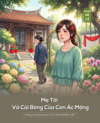 Mẹ Tôi Và Cái Bóng Của Cơn Ác Mộng