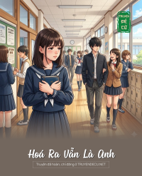 Hoá Ra Vẫn Là Anh