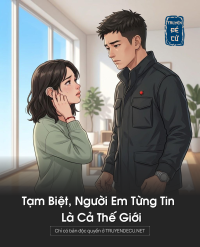 Tạm Biệt, Người Em Từng Tin Là Cả Thế Giới
