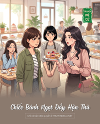 Chiếc Bánh Ngọt Đầy Hận Thù