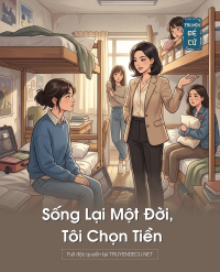 Sống Lại Một Đời, Tôi Chọn Tiền