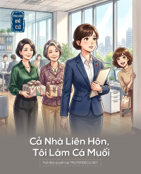 Cả Nhà Liên Hôn, Tôi Làm Cá Muối
