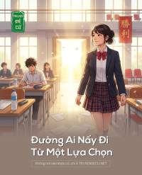 Đường Ai Nấy Đi Từ Một Lựa Chọn