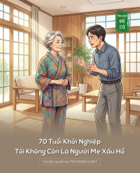 70 Tuổi Khởi Nghiệp, Tôi Không Còn Là Người Mẹ Xấu Hổ