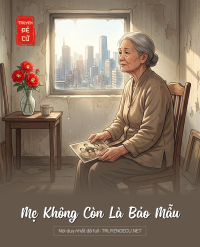 Mẹ Không Còn Là Bảo Mẫu