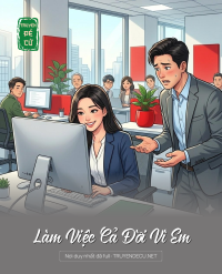 Làm Việc Cả Đời Vì Em