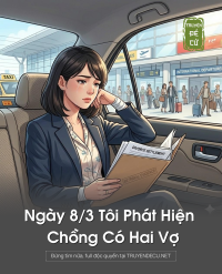 Ngày 8/3 Tôi Phát Hiện Chồng Có Hai Vợ