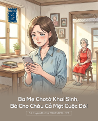 Ba Mẹ Chotờ Khai Sinh, Bà Cho Cháu Cả Một Cuộc Đời