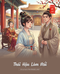 Thái Hậu Làm Mối