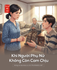 Khi Người Phụ Nữ Không Còn Cam Chịu