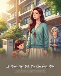 Lỡ Nhau Một Đời, Chỉ Còn Ánh Nhìn