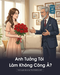 Anh Tưởng Tôi Làm Không Công À?