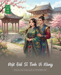 Một Đời Si Tình Vì Nàng