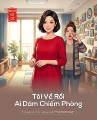 Tôi Về Rồi, Ai Dám Chiếm Phòng