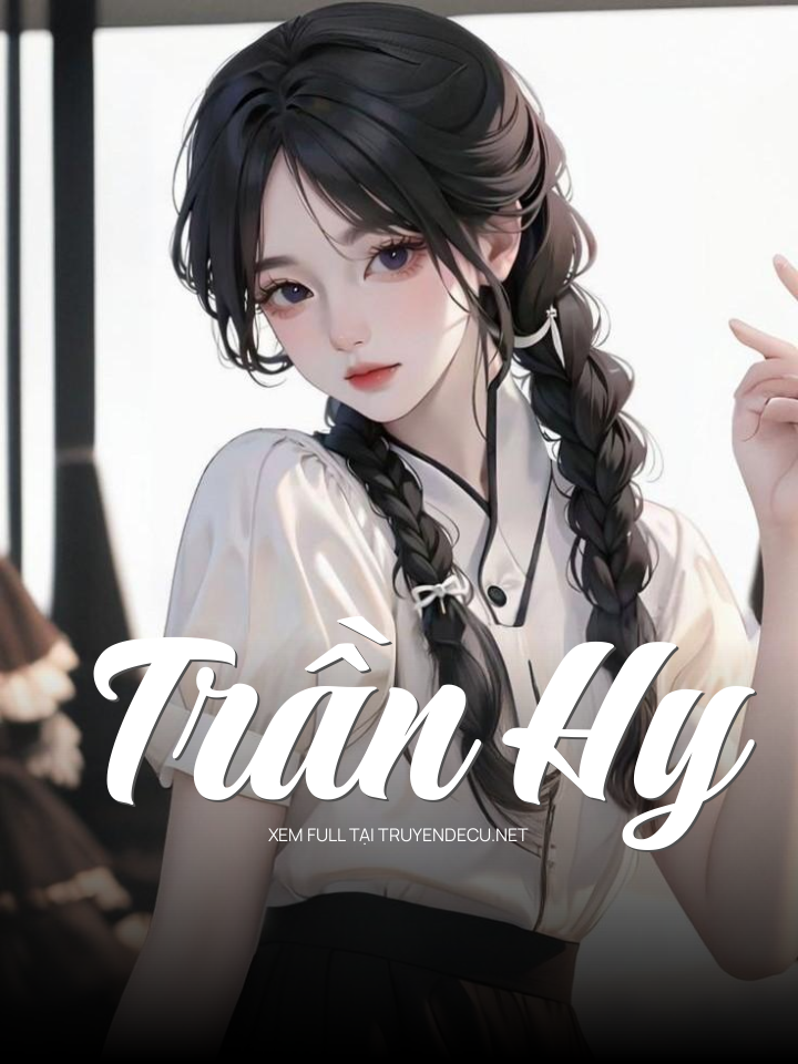 
                            Trần Hy