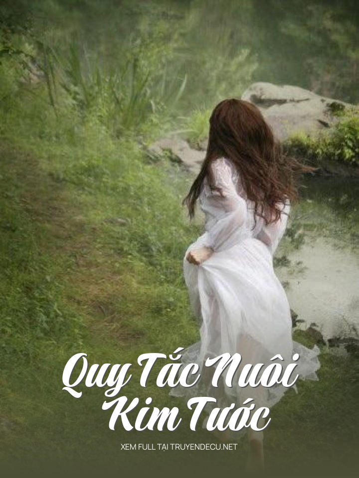 
                            Quy Tắc Nuôi Kim Tước