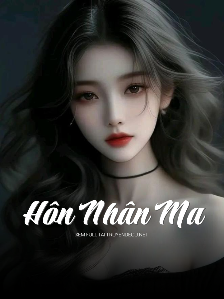 
                            Hôn Nhân Ma