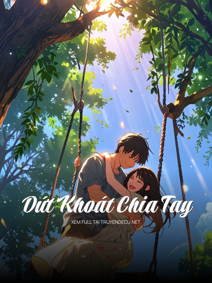 Dứt Khoát Chia Tay