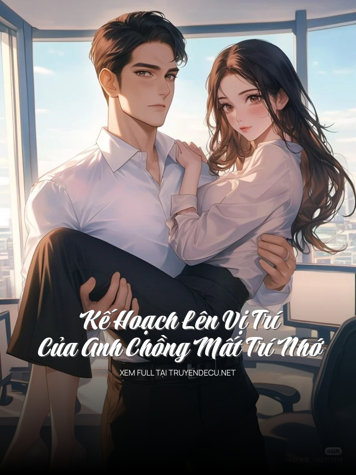 Kế Hoạch Lên Vị Trí Của Anh Chồng Mất Trí Nhớ