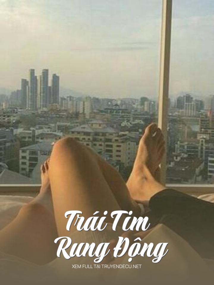 
                            Trái Tim Rung Động