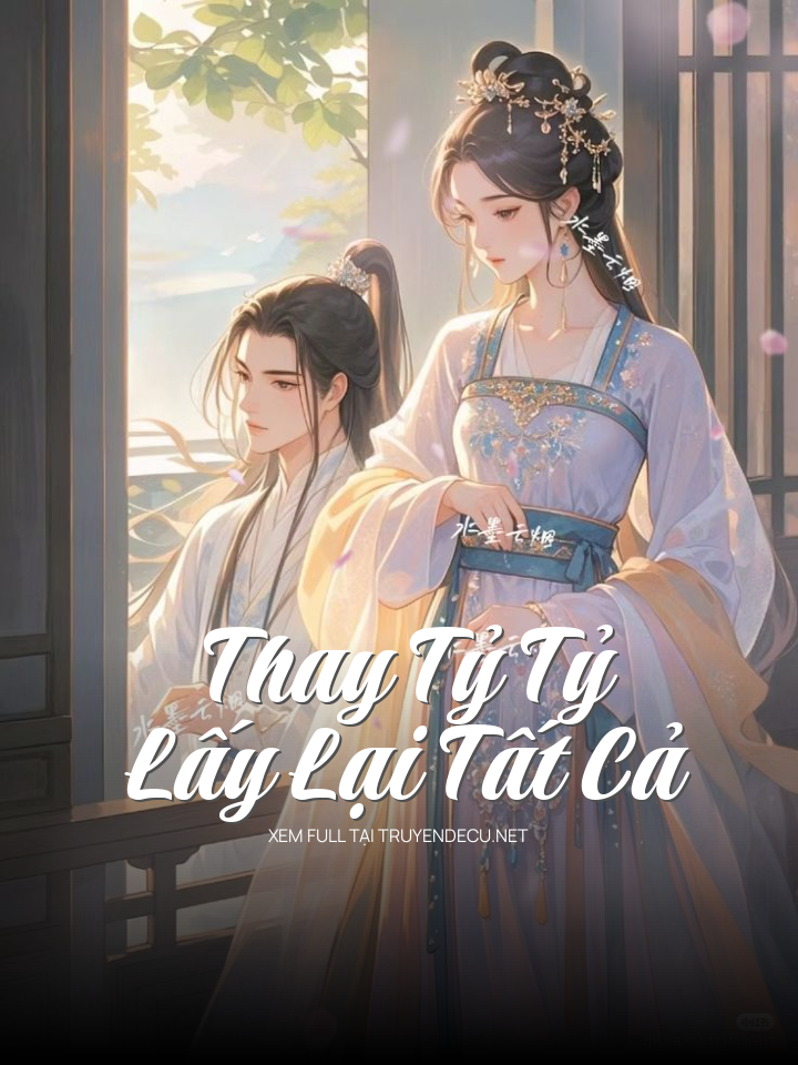 Thay Tỷ Tỷ Lấy Lại Tất Cả