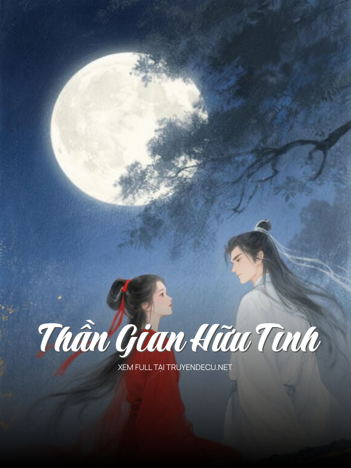 Thần Gian Hữu Tình
