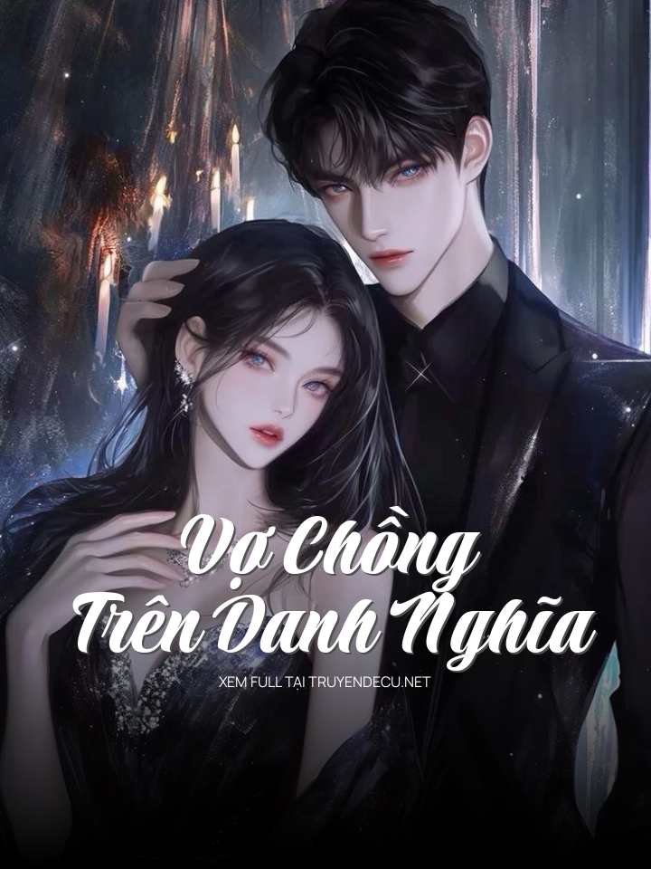 
                            Vợ Chồng Trên Danh Nghĩa