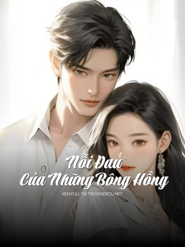 Nỗi Đau Của Những Bông Hồng