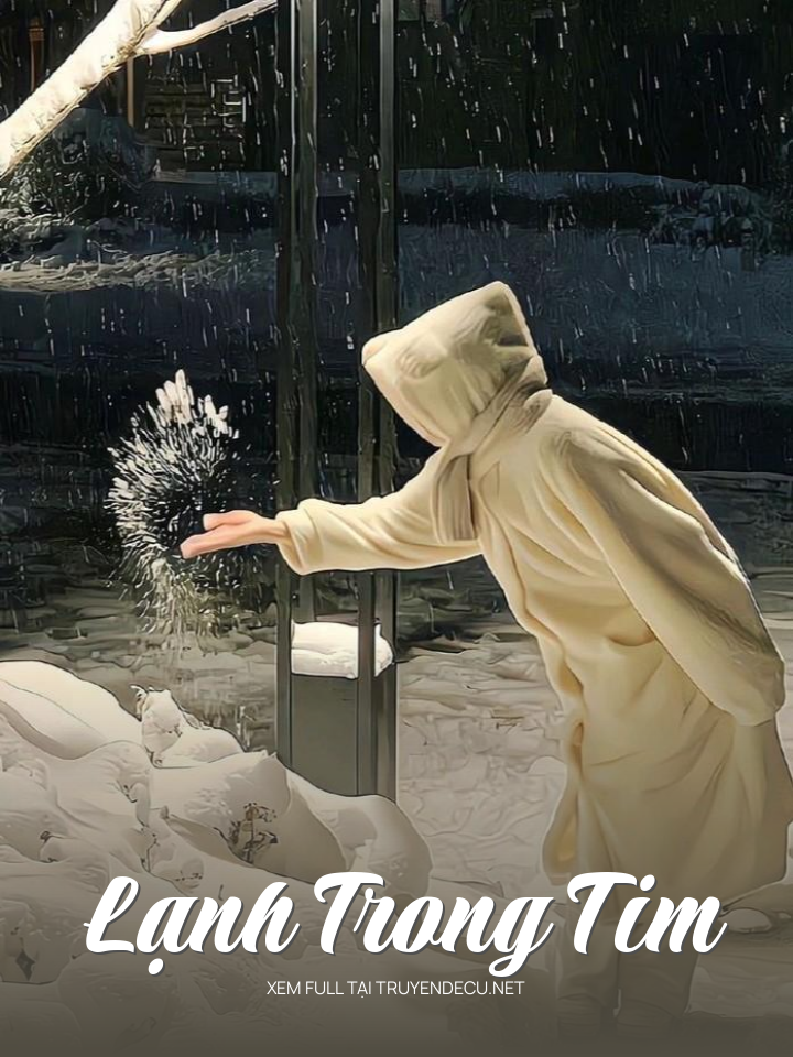 
                            Lạnh Trong Tim