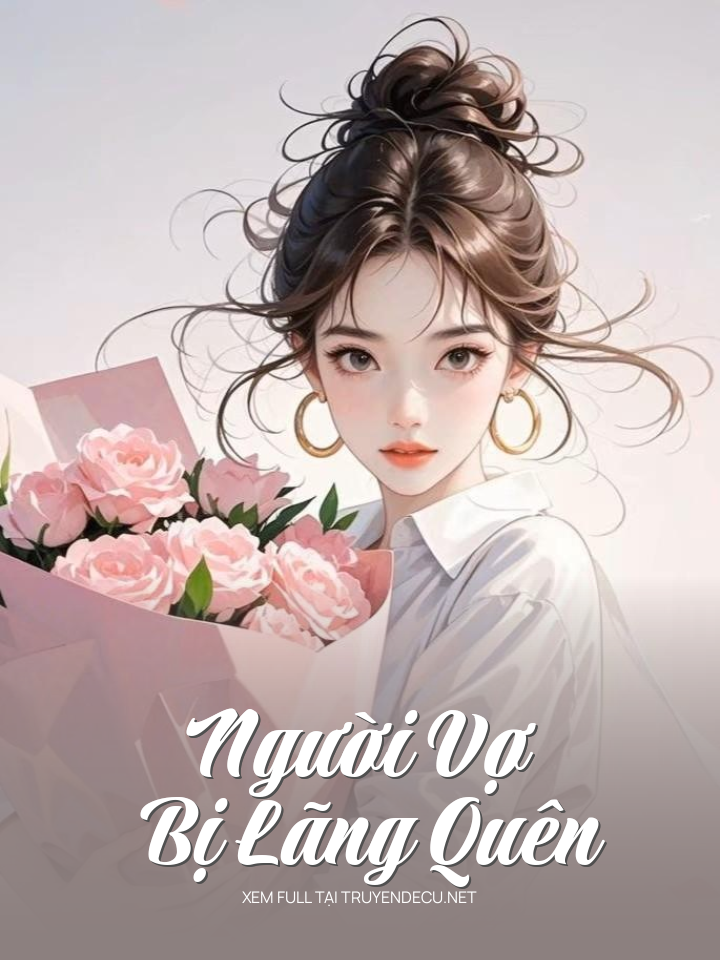 
                            Người Vợ Bị Lãng Quên
