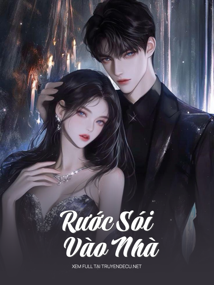 
                            Rước Sói Vào Nhà