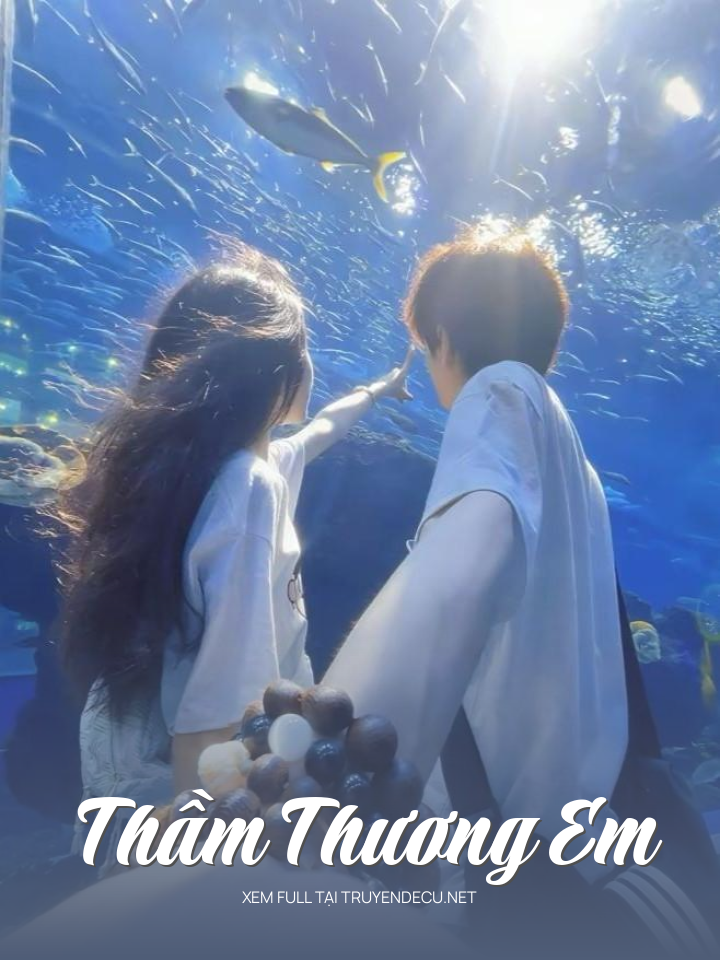 
                            Thầm Thương Em