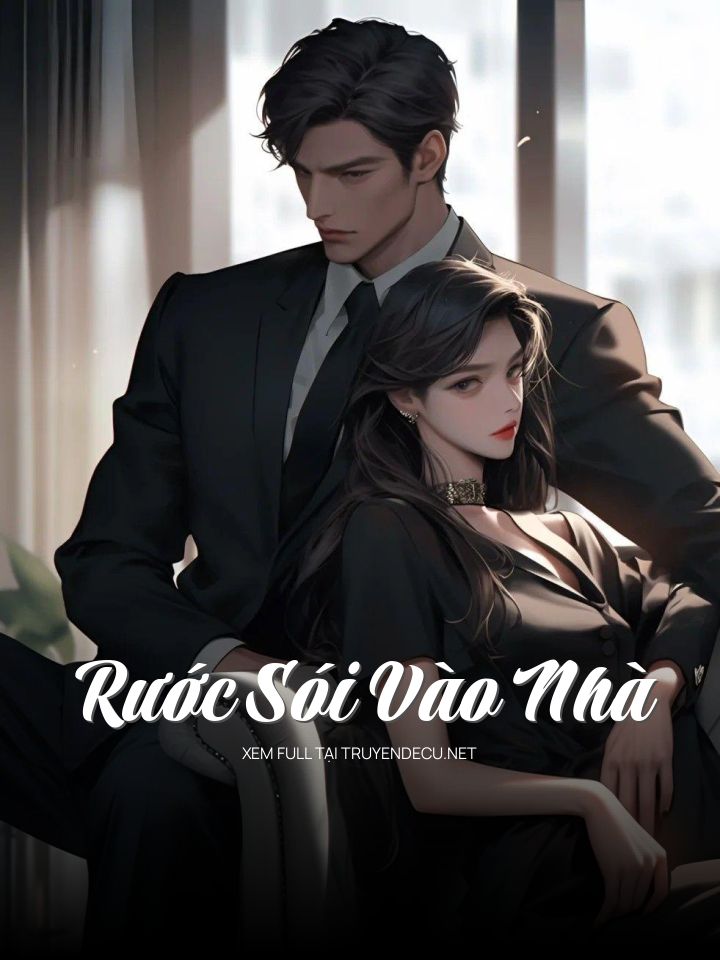 
                            Rước Sói Vào Nhà