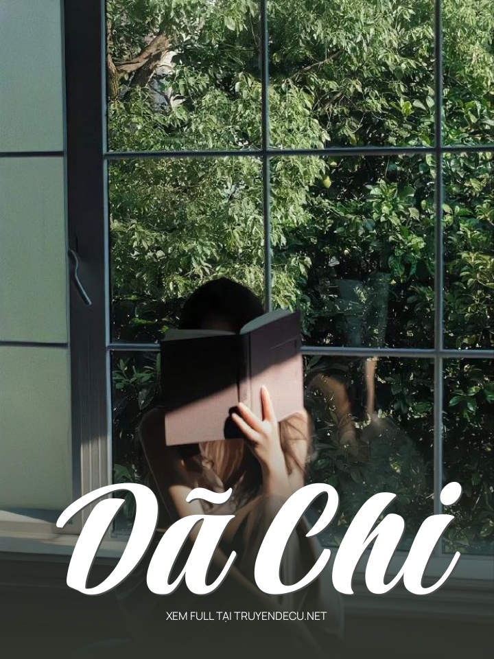 
                            Dã Chi