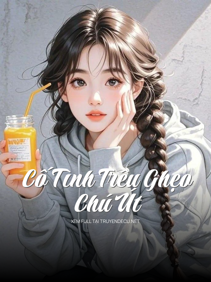 
                            Cố Tình Trêu Ghẹo Chú Út