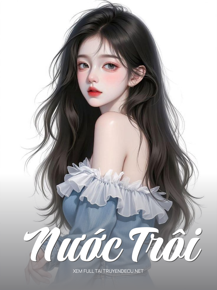 
                            Nước Trôi