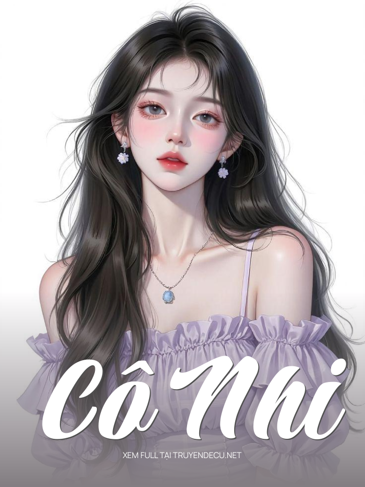 
                            Cô Nhi